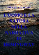 L' uomo e la natura nella narrativa di Hemingway