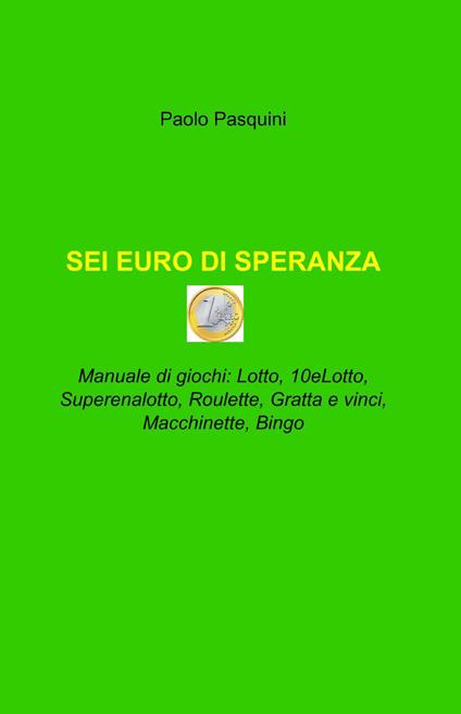 Sei euro di speranza - Paolo Pasquini - copertina