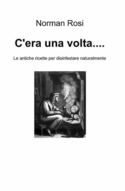 C'era una volta... - Norman Rosi - copertina