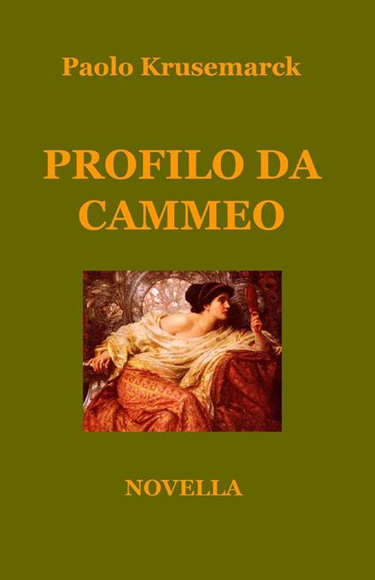 Profilo da cammeo - Paolo Krusemarck - copertina