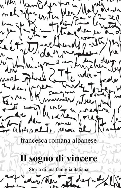 Il sogno di vincere - Francesca R. Albanese - copertina