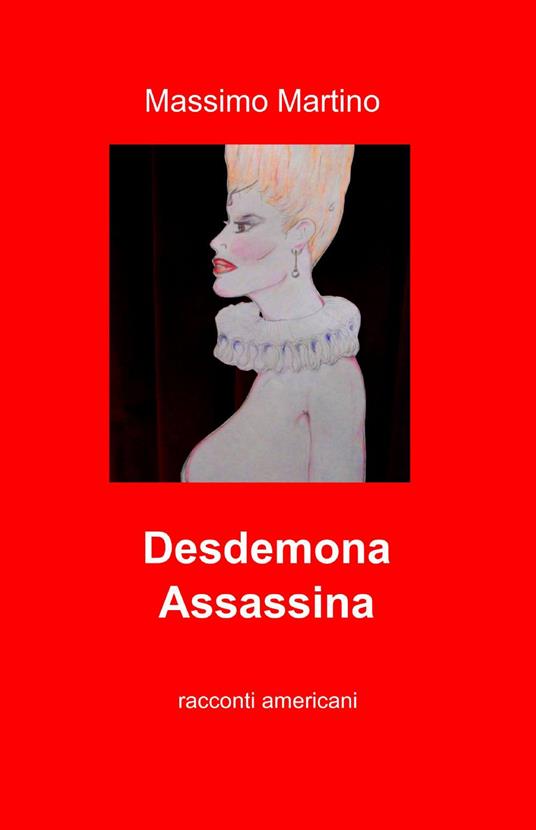 Desdemona assassina - Massimo Martino - copertina