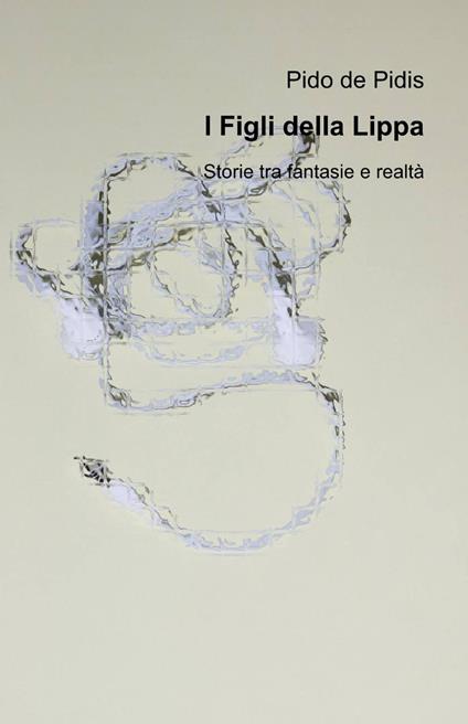 I figli della lippa - Pido De Pidis - copertina
