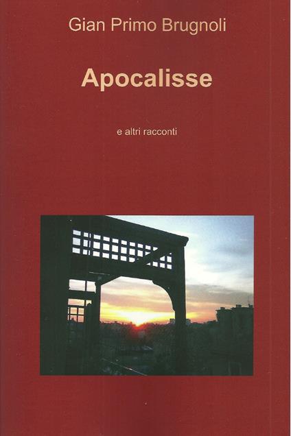 Apocalisse - Gian Primo Brugnoli - ebook