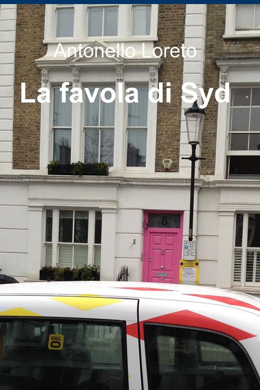 La favola di Syd - Antonello Loreto - ebook