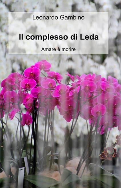 Il complesso di Leda - Leonardo Gambino - copertina