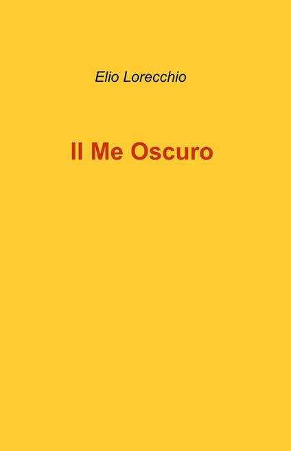 Il me oscuro - Elio Lorecchio - copertina