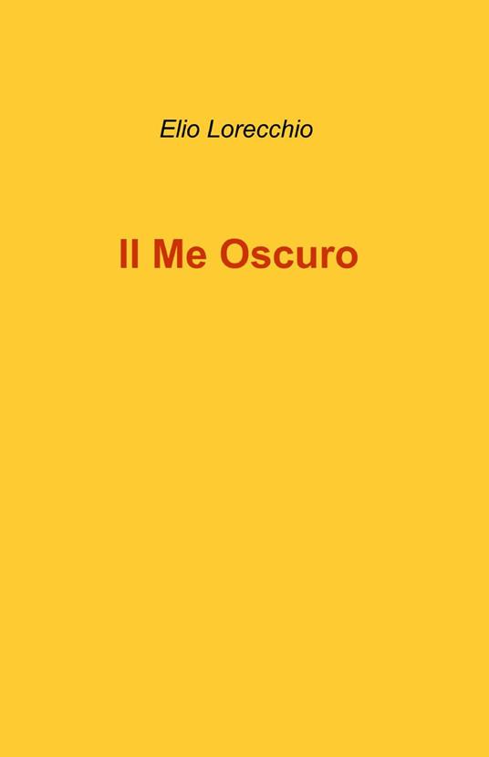 Il me oscuro - Elio Lorecchio - copertina