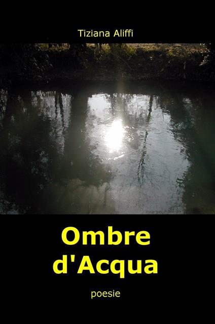 Ombre d'acqua - Tiziana Aliffi - copertina