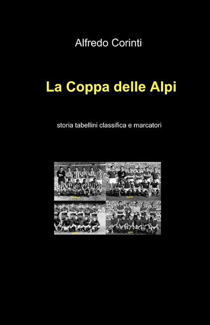 La coppa delle alpi - Alfredo Corinti - copertina
