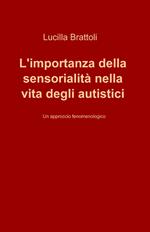 L' importanza della sensorialità nella vita degli autistici