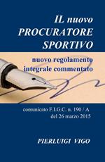 Il nuovo procuratore sportivo