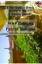 Why Bologna-Perché Bologna