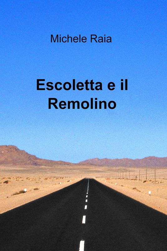 Escoletta e il remolino - Michele Raia - ebook