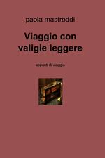 Viaggio con valigie leggere