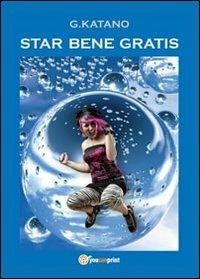 Star bene gratis - G. Katano - copertina