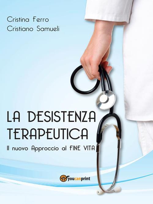 La desistenza terapeutica - Cristina Ferro,Cristiano Samueli - ebook