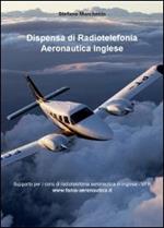 Dispensa di radiotelefonia aeronautica. Ediz. inglese