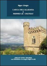 L' arca dell'alleanza a Rennes Le Chateau - Giorgio Rigno - copertina