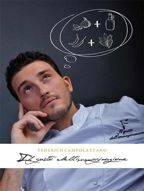 Il gusto dell'immaginazione - Federico Campolattano - ebook