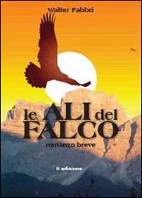 Le ali del falco - Walter Fabbri - copertina
