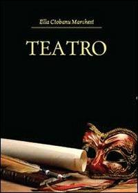 Teatro - Elena Ciobanu Marchesi - copertina
