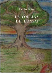 La collina dei bonsai - Paolo Leto - copertina