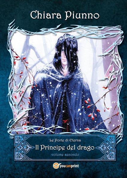 Il principe del drago. Vol. 2 - Chiara Piunno - copertina