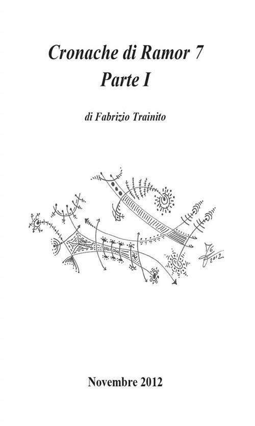 Cronache di Ramor 7. Vol. 1 - Fabrizio Trainito - ebook