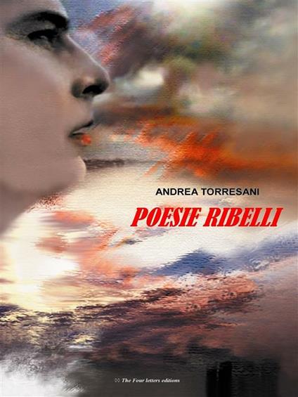 Poesie ribelli - Andrea Torresani - ebook