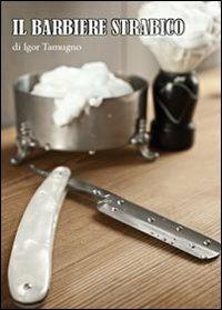 Il barbiere strabico - Igor Tamugno - copertina