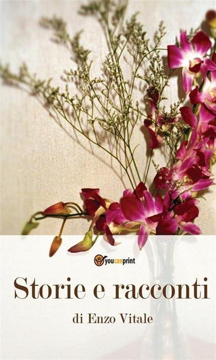 Storie e racconti - Enzo Vitale - ebook