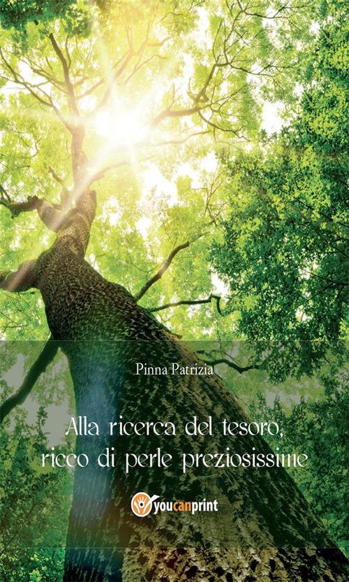 Alla ricerca del tesoro ricco di perle preziosissime - Patrizia Pinna - ebook