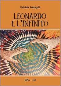 Leonardo e l'infinito - Patrizia Serangeli - copertina