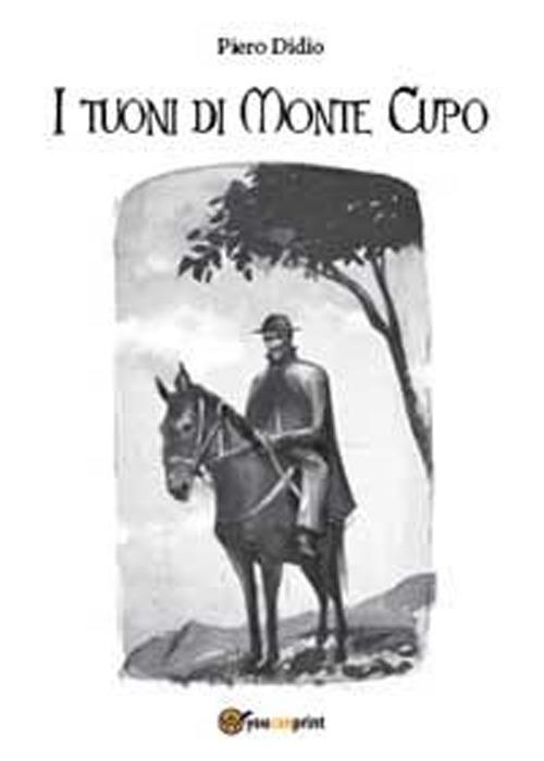 I tuoni di Monte Cupo - Piero Didio - copertina