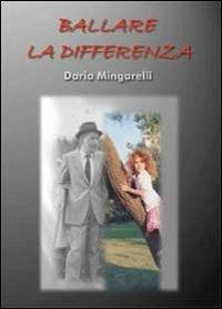 Ballare la differenza - Daria Mingarelli - copertina