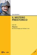 Il mistero preistorico