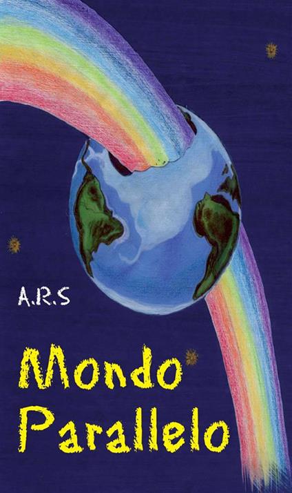 Mondo parallelo - A.R.S. - ebook