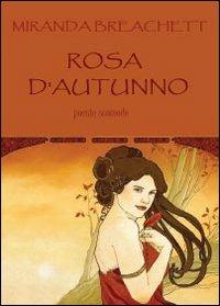 Rosa d'autunno - Miranda Breachett - copertina