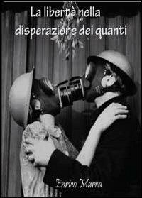 La libertà nella disperazione dei guanti - Enrico Marra - copertina