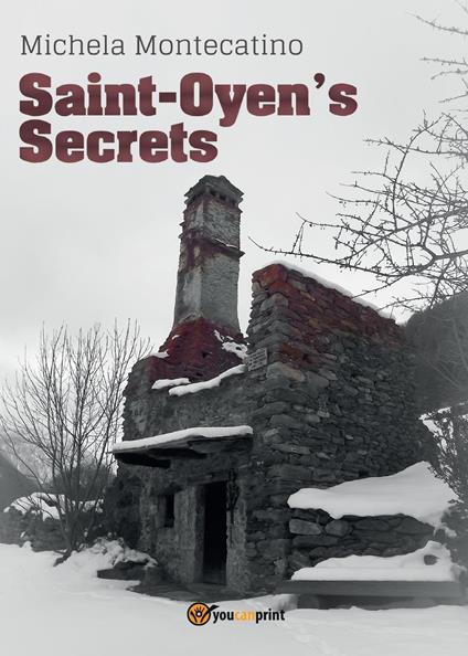 Saint-Oyen's secrets - Michela Montecatino - copertina