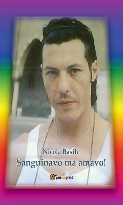 Sanguinavo ma amavo - Nicola Basile - ebook