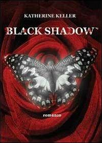 Black shadow - Katherine Keller - copertina