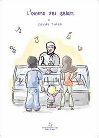 L' omino dei gelati - Davide Trifelli - copertina