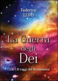 La guerra degli dei - Federico Lupo - copertina