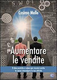 Aumentare le vendite - Cosimo Melle - copertina