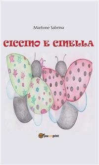 Ciccino e Cinella. Ediz. illustrata - Sabrina Martone - ebook