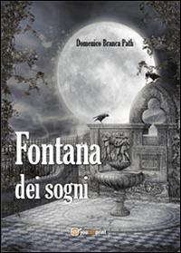 Fontana dei sogni - Domenico Branca Path - copertina