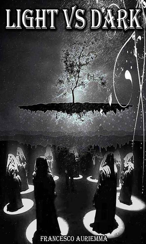 Light vs dark - Francesco P. Auriemma - ebook
