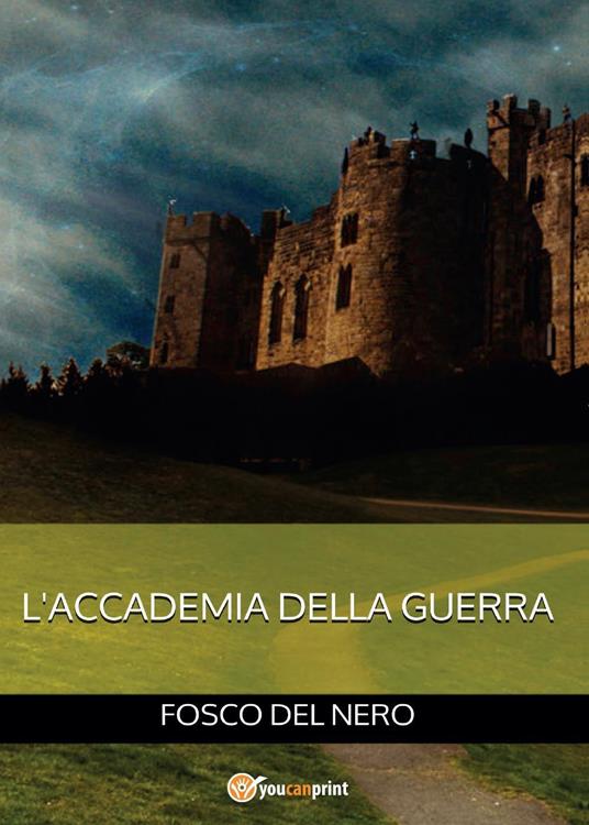 L' accademia della guerra - Fosco Del Nero - copertina